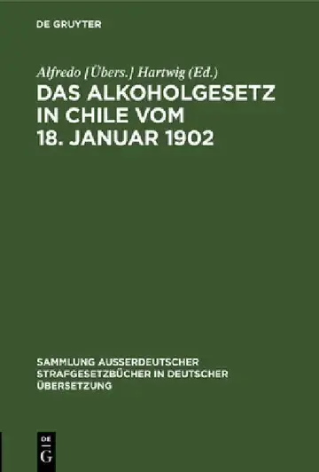 Cover of Das Alkoholgesetz in Chile Vom 18. Januar 1902