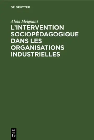 Cover of L'intervention sociopédagogique dans les organisations industrielles