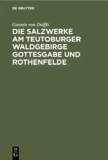 Cover of Die Salzwerke Am Teutoburger Waldgebirge Gottesgabe Und Rothenfelde
