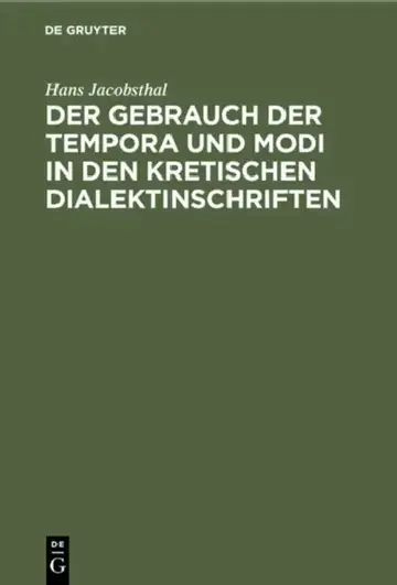 Cover of Der Gebrauch Der Tempora Und Modi in Den Kretischen Dialektinschriften