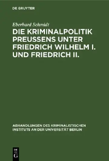 Cover of Die Kriminalpolitik Preußens unter Friedrich Wilhelm I. und Friedrich II.
