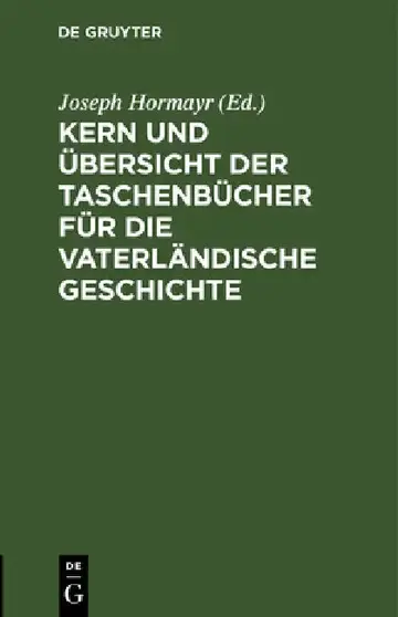 Cover of Kern Und Übersicht Der Taschenbücher Für Die Vaterländische Geschichte