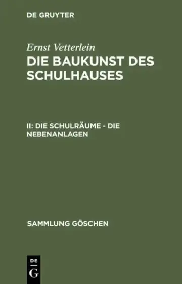 Cover of Die Schulräume - Die Nebenanlagen