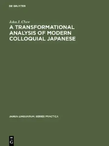 Cover of A Transformational Analysis of Modern Colloquial Japanese