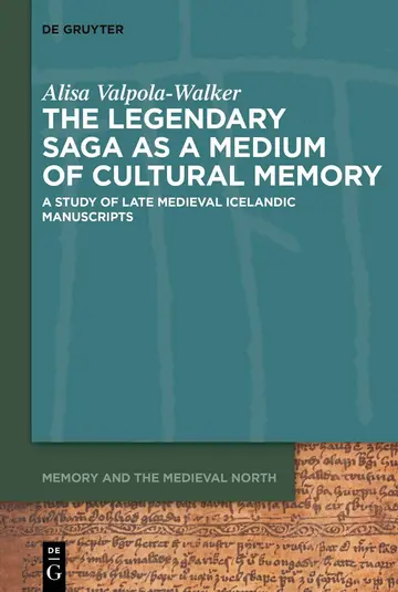 Cover of The Legendary Saga as a Medium of Cultural Memory