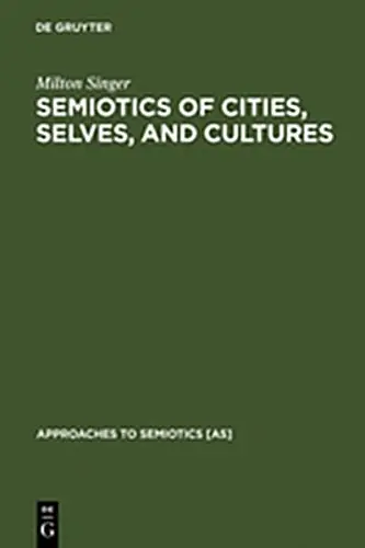 Cover of Semiotics of Cities, Selves, and Cultures