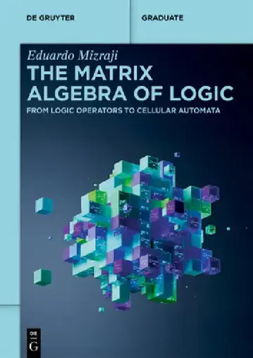 Cover of The Matrix Algebra of Logic