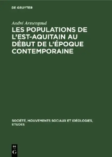 Cover of Les Populations de l'Est-Aquitain Au Début de l'Époque Contemporaine