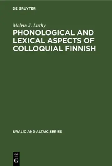 Cover of Phonological and Lexical Aspects of Colloquial Finnish
