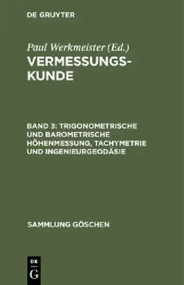 Cover of Trigonometrische Und Barometrische Höhenmessung, Tachymetrie Und Ingenieurgeodäsie