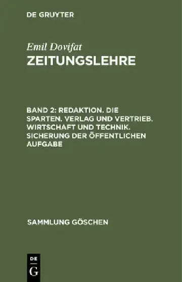 Cover of Redaktion. Die Sparten. Verlag Und Vertrieb. Wirtschaft Und Technik. Sicherung Der Öffentlichen Aufgabe