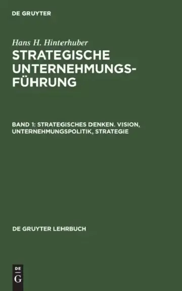 Cover of Strategisches Denken. Vision, Unternehmungspolitik, Strategie