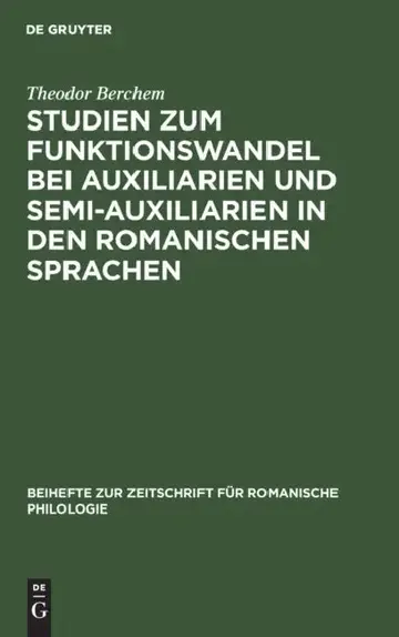 Cover of Studien Zum Funktionswandel Bei Auxiliarien Und Semi-Auxiliarien in Den Romanischen Sprachen