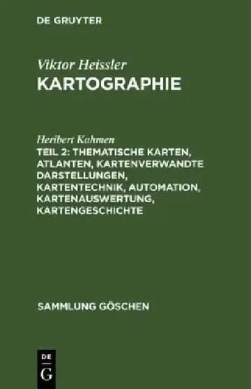 Cover of Thematische Karten, Atlanten, Kartenverwandte Darstellungen, Kartentechnik, Automation, Kartenauswertung, Kartengeschichte