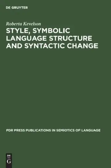 Cover of Style, Symbolic Language Structure and Syntactic Change