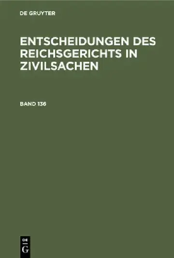 Cover of Entscheidungen Des Reichsgerichts in Zivilsachen. Band 136