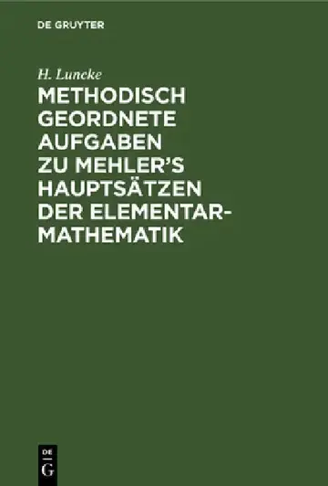 Cover of Methodisch Geordnete Aufgaben Zu Mehler's Hauptsätzen Der Elementar-Mathematik
