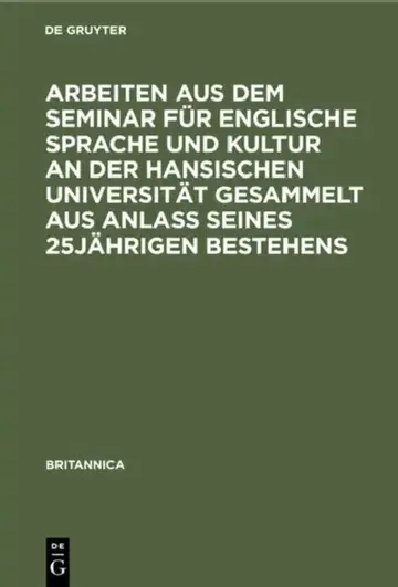 Cover of Arbeiten Aus Dem Seminar Für Englische Sprache Und Kultur an Der Hansischen Universität Gesammelt Aus Anlaß Seines 25jährigen Bestehens