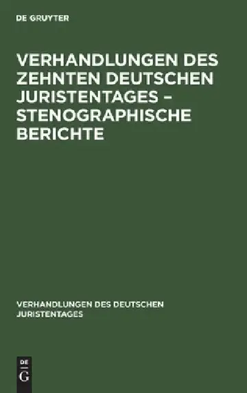 Cover of Verhandlungen Des Zehnten Deutschen Juristentages - Stenographische Berichte