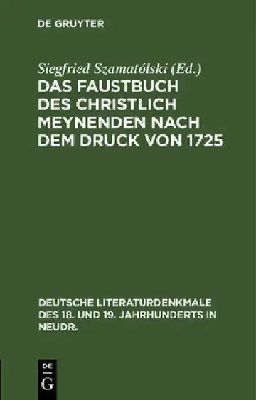 Cover of Das Faustbuch Des Christlich Meynenden Nach Dem Druck Von 1725