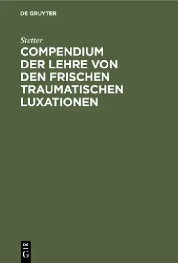 Cover of Compendium Der Lehre Von Den Frischen Traumatischen Luxationen
