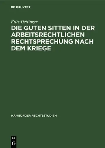 Cover of Die Guten Sitten in Der Arbeitsrechtlichen Rechtsprechung Nach Dem Kriege