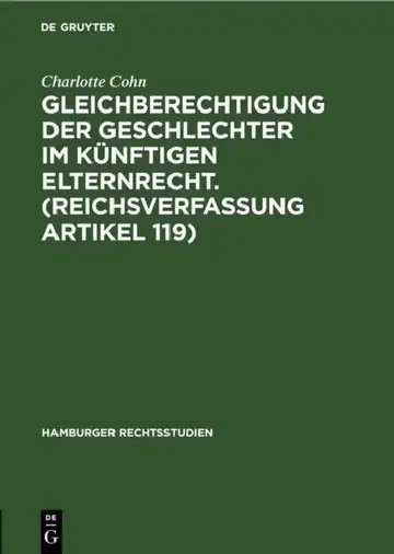 Cover of Gleichberechtigung Der Geschlechter Im Künftigen Elternrecht. (Reichsverfassung Artikel 119)