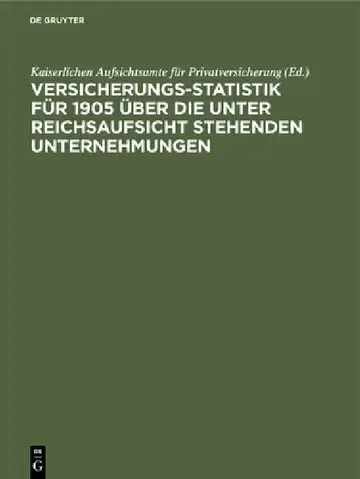 Cover of Versicherungs-Statistik für 1905 über die unter Reichsaufsicht stehenden Unternehmungen