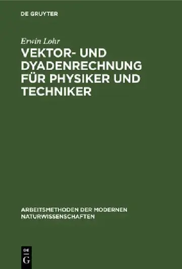 Cover of Vektor- Und Dyadenrechnung Für Physiker Und Techniker