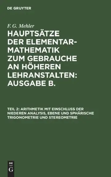 Cover of Arithmetik Mit Einschluss Der Niederen Analysis, Ebene Und Sphärische Trigonometrie Und Stereometrie
