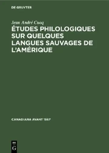 Cover of Études Philologiques Sur Quelques Langues Sauvages de l'Amérique
