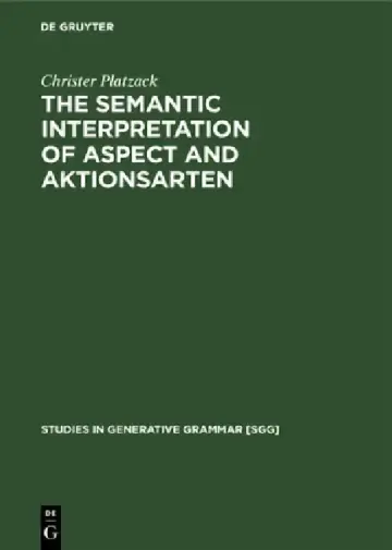 Cover of The Semantic Interpretation of Aspect and Aktionsarten