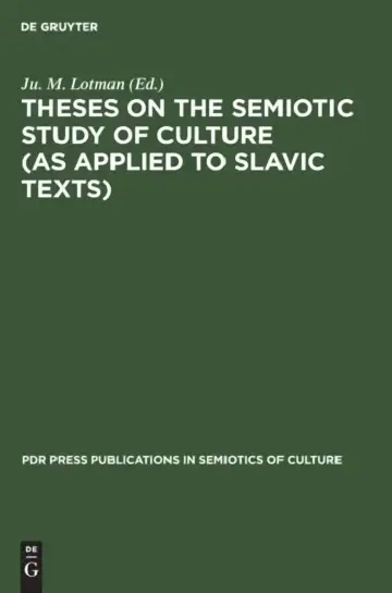 Cover of Theses on the Semiotic Study of Culture (as Applied to Slavic Texts)