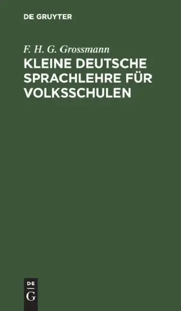 Cover of Kleine Deutsche Sprachlehre Für Volksschulen