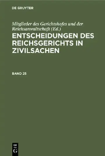 Cover of Entscheidungen Des Reichsgerichts in Zivilsachen. Band 25