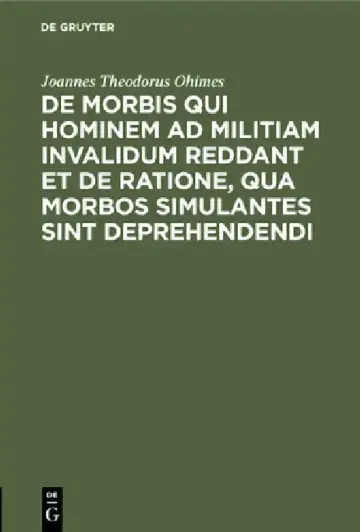 Cover of de Morbis Qui Hominem AD Militiam Invalidum Reddant Et de Ratione, Qua Morbos Simulantes Sint Deprehendendi