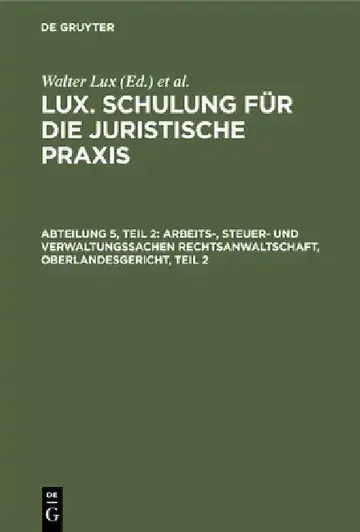 Cover of Arbeits-, Steuer- Und Verwaltungssachen Rechtsanwaltschaft, Oberlandesgericht, Teil 2