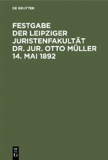 Cover of Festgabe Der Leipziger Juristenfakultät Dr. Jur. Otto Müller 14. Mai 1892