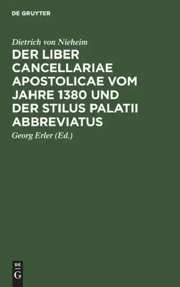 Cover of Der Liber Cancellariae Apostolicae Vom Jahre 1380 Und Der Stilus Palatii Abbreviatus