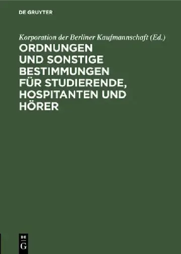 Cover of Ordnungen Und Sonstige Bestimmungen Für Studierende, Hospitanten Und Hörer