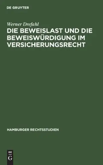 Cover of Die Beweislast Und Die Beweiswürdigung Im Versicherungsrecht
