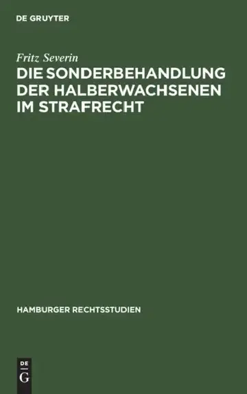 Cover of Die Sonderbehandlung Der Halberwachsenen Im Strafrecht