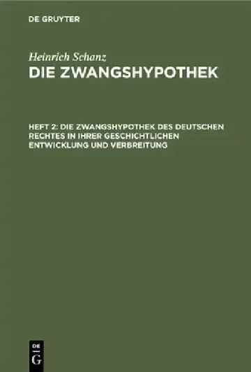 Cover of Die Zwangshypothek Des Deutschen Rechtes in Ihrer Geschichtlichen Entwicklung Und Verbreitung