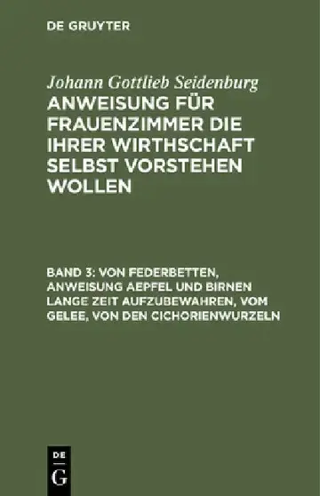 Cover of Von Federbetten, Anweisung Aepfel Und Birnen Lange Zeit Aufzubewahren, Vom Gelee, Von Den Cichorienwurzeln