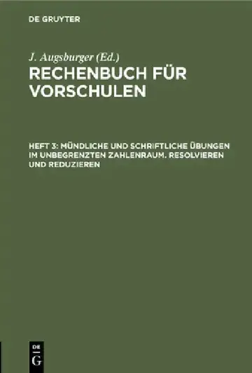 Cover of Mündliche Und Schriftliche Übungen Im Unbegrenzten Zahlenraum. Resolvieren Und Reduzieren