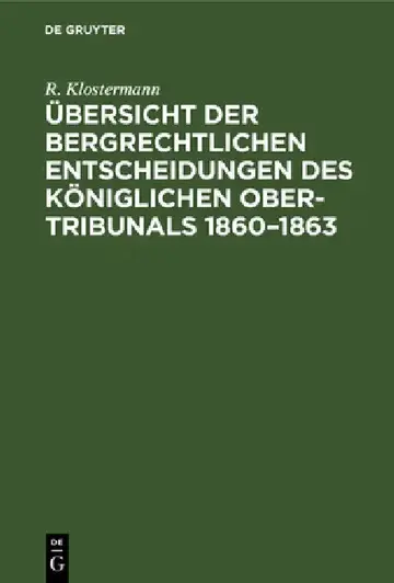 Cover of Übersicht Der Bergrechtlichen Entscheidungen Des Königlichen Ober-Tribunals 1860-1863