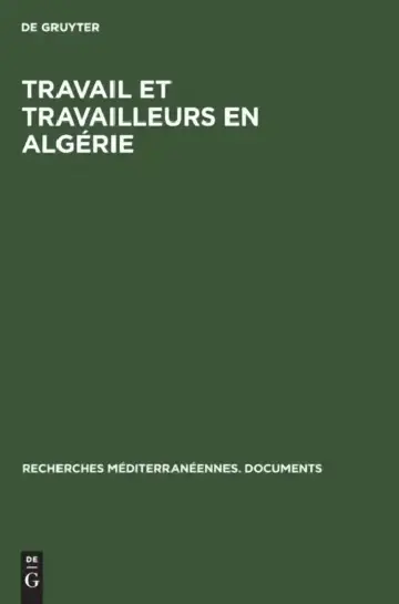 Cover of Travail Et Travailleurs En Algérie