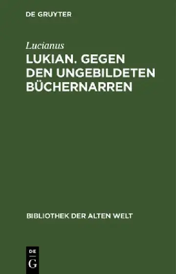 Cover of Lukian. Gegen Den Ungebildeten Büchernarren