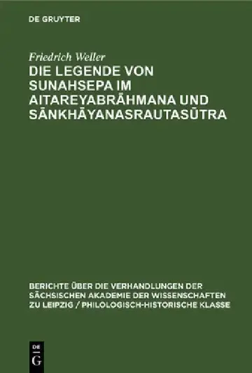 Cover of Die Legende Von Sunahsepa Im Aitareyabrāhmana Und Sānkhāyanasrautasūtra