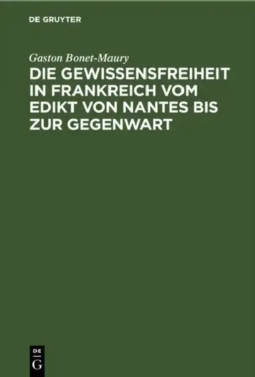Cover of Die Gewissensfreiheit in Frankreich Vom Edikt Von Nantes Bis Zur Gegenwart
